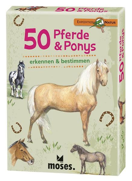 Moses Verlag - Expedition Natur 50 Pferde und Ponys