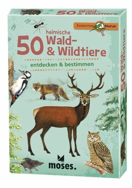Moses Verlag - Expedition Natur 50 heimische Wald und Wildtiere 